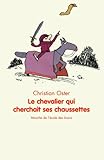 Le chevalier qui cherchait ses chaussettes