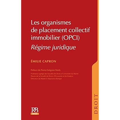 Les organismes de placement collectif immobilier (OPCI)