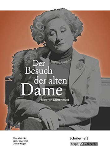 Der Besuch Der Alten Dame Interpretation Der Besuch der alten Dame - Friedrich Dürrenmatt: Schülerheft