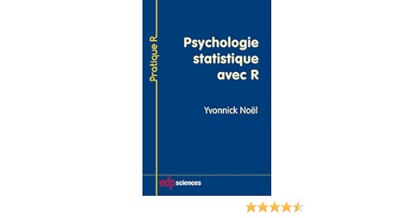 Amazon Fr Psychologie Statistique Avec R Noel Yvonnick Livres