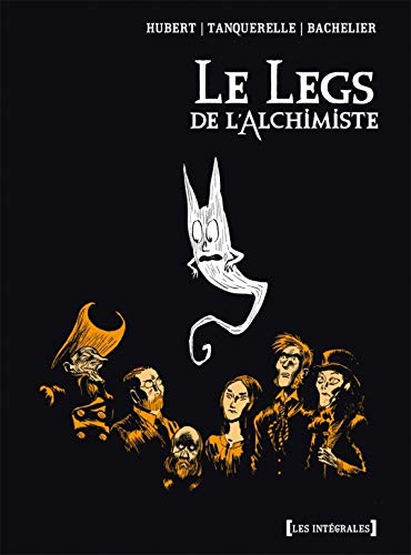 Le Legs de l'Alchimiste - Intégrale by Hubert