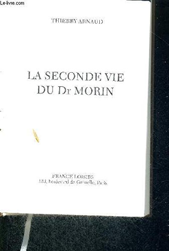couverture de : La seconde vie du Dr Morin