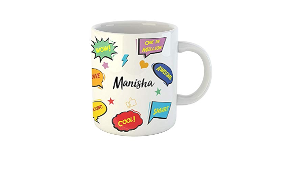 Buy Smart Etail Inc Manisha Name Coffee Mug For Birthday Gift For Kids Friends Family Online At Low Prices In India Amazon In