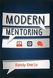Modern Mentoring by Randy Emelo
