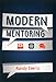 Modern Mentoring by Randy Emelo