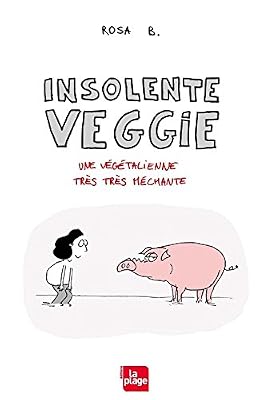 La plage Insolente veggie - Une végétalienne très très méchante