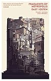 Fragments of Metropolis - East | Osten: Das expressionistische Erbe in Polen, Tschechien und der Slowakei by