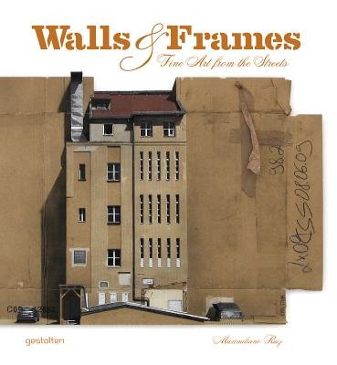 (Walls & Frames: Fine Art from the Streets) By Ruiz, Maximiliano (Author) Paperback on (10 , 2011) (Walls & Frames: Fine Art from the Streets) By Ruiz, Maximiliano (Author) Paperback on (10 , 2011)