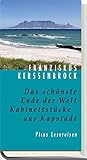 Das schÃ¶nste Ende der Welt: KabinettstÃ¼cke aus Kapstadt (Picus Lesereisen) by Franziskus Kerssenbrock (2006-02-01) by Franziskus Kerssenbrock