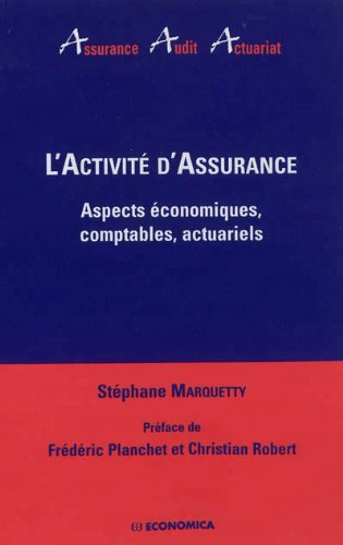Télécharger Activité d'Assurance (L') - Aspects économiques, comptables, actuariels Francais PDF