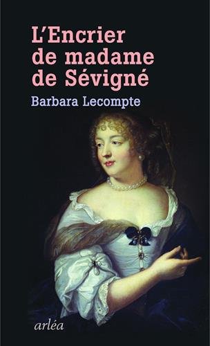 Download L'Encrier de Madame de Sévigné Download L'Encrier de Madame de Sévigné