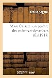 Image de Mary Cassatt : un peintre des enfants et des mères