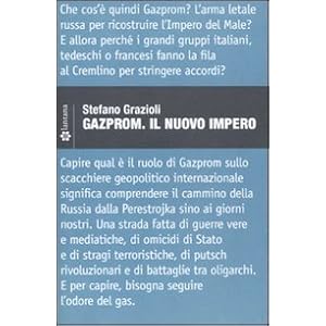 Gazprom. Il nuovo impero