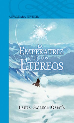La emperatriz de los etéreos (serie azul) (serie azul a partir de 12 años)