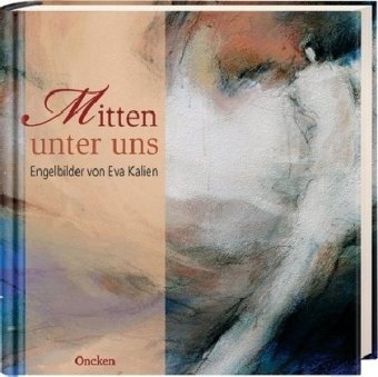 Mitten unter uns: Engelbilder
