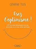Osez l'optimisme !