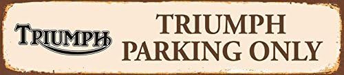 Triumph Parking Only Road Sign Tin Sign Metal Tin Street Sign 10 x 46 cm