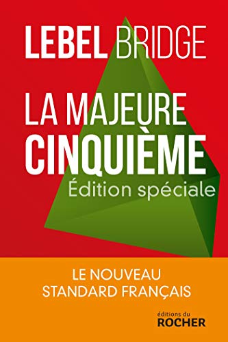 La majeure cinquième - édition spéciale: La nouveau standard français La majeure cinquième - édition spéciale: La nouveau standard français