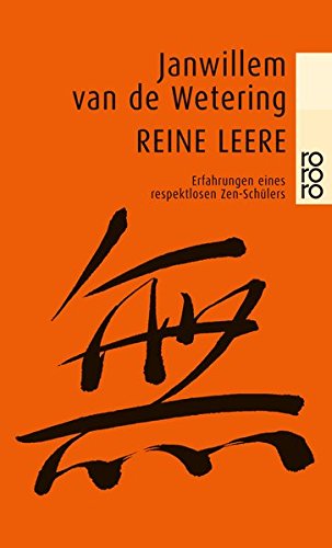 Download reine leere: Erfahrungen eines respektlosen Zen-Schülers (Zen-Geschichten)