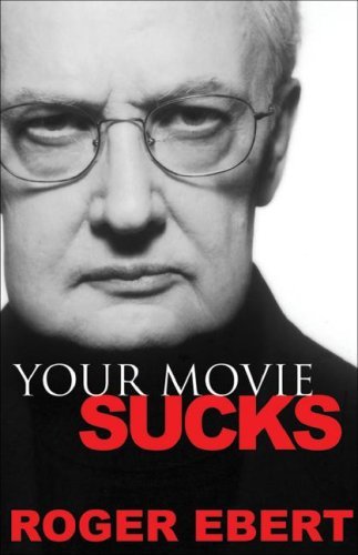 Your Movie Sucks (English Edition) livre
