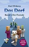 Das Dorf Band 1: Der Fremde by