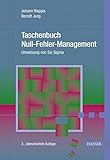 Taschenbuch Null-Fehler-Management: Umsetzung von Six Sigma by Franz J. Brunner, Johann Wappis