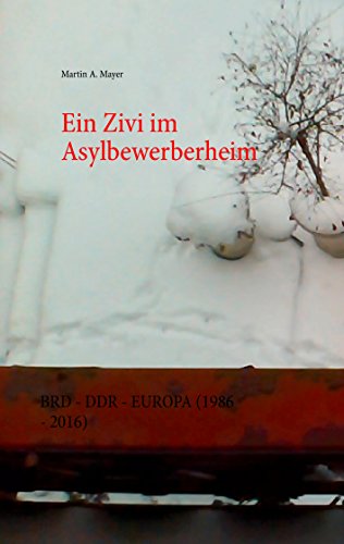 Ein Zivi im Asylbewerberheim: BRD 