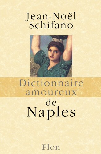 Dictionnaire amoureux de Naples