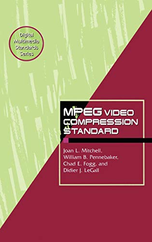 MPEG Video Compression Standard (Digital Multimedia Standards Series)