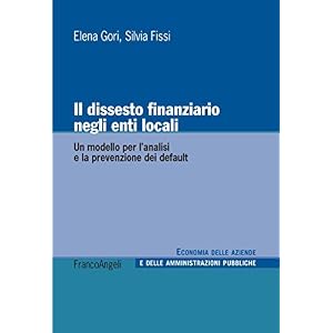 Il dissesto finanziario negli enti locali. Un modello per l'analisi e la prevenzione