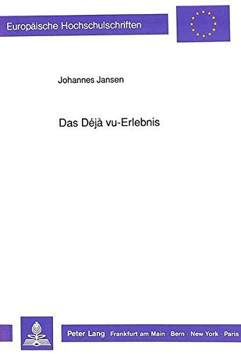 Preisvergleich Produktbild Das Déjà vu-Erlebnis (Europäische Hochschulschriften / European University Studies / Publications Universitaires Européennes / Reihe 6: Psychologie / ... Psychology / Série 6: Psychologie, Band 337)
