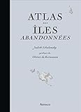 Atlas des îles abandonnées