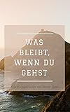 Image de Was bleibt, wenn du gehst