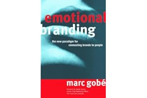 [(Emotional Branding)] [Author: Marc Gobe] published on (February, 2010)