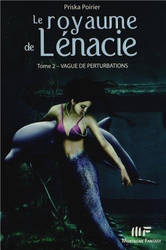 couverture de : Royaume de lenacie (le) tome 2 / vagues de perturb