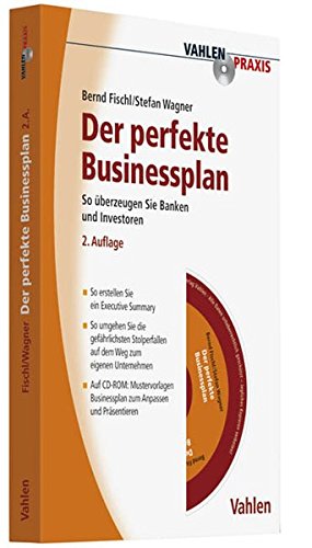 Der perfekte Businessplan (Vahlen Praxis)