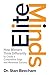 Elite Minds: How Winners Think Differently to Create a Competitive Edge and Maximize Success by 