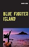 Blue Fighter Island by 