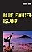 Blue Fighter Island by 