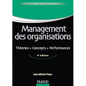 Management des organisations - 4e éd. - Théories, concepts, performances