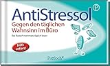 Anti-Stressol: Gegen den täglichen Wahnsinn im Büro by 