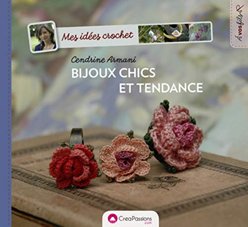 Preisvergleich Produktbild Mes idées crochet : Bijoux chics et tendance