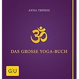 Das große Yogabuch (GU Ganzheitliche Wege)