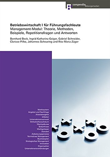 Betriebswirtschaft I für Führungsfachleute: Management-Modul: Theorie, Methoden, Beispiele, Repetitionsfragen und Antworten