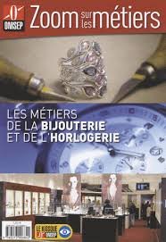 Download Les métiers de la bijouterie et de l'horlogerie
