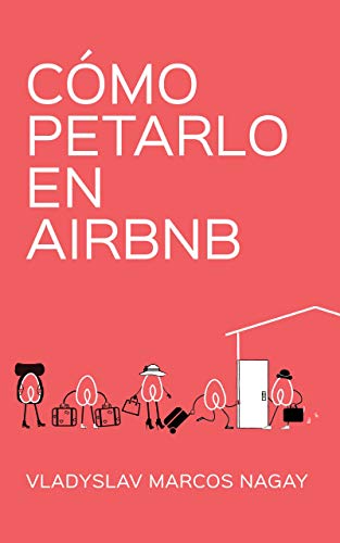 Cómo Petarlo en Airbnb Cómo Petarlo en Airbnb
