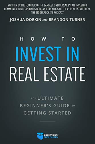 How to Invest in Real Estate: The Ultimate Beginner's Guide to Getting Started How to Invest in Real Estate: The Ultimate Beginner's Guide to Getting Started