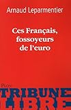 Image de Ces Français, fossoyeurs de l'euro