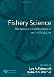 Image de Fishery Science: The Unique Contributions of Early Life Stages