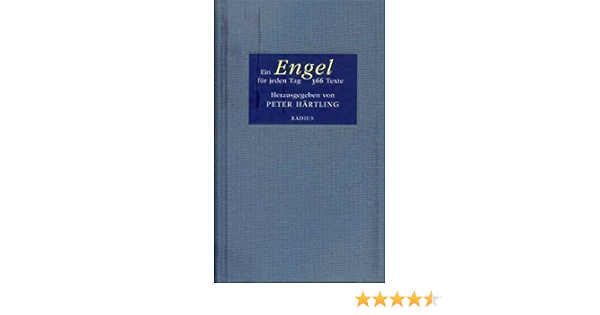 Ein Engel Fur Jeden Tag 366 Texte Amazon De Hartling Peter Bucher